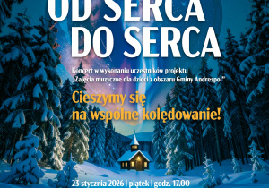 Serdecznie zapraszamy na koncert w wykonaniu uczestników projektu "Zajęcia muzyczne dla dzieci z obszaru Gminy Andrespol" Koncert odbędzie się 23.01.2026 w piątek o godz. 17:00 w Szkole Podstawowej im. Henryka Sienkiewicza w Wiśniowej Górze. Wstęp wolny Cieszmy się na wspólne kolędowanie.
