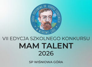 VII edycja szkolnego konkursu Mam Talent - 11.06.2026 [Film]