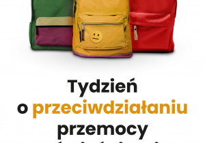 Tydzień o przeciwdziałaniu przemocy rówieśniczej